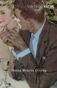 Young Hearts Crying Yates Richard