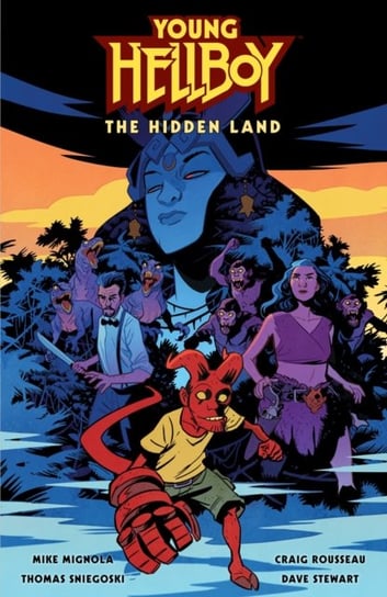 Young Hellboy: The Hidden Land Mignola Mike, Sniegoski Thomas E.