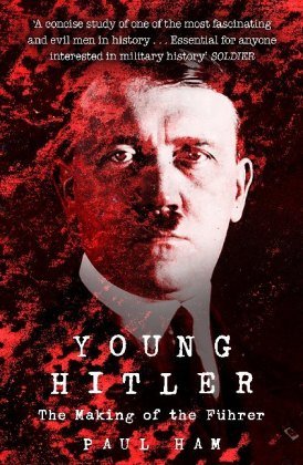 Young Hitler: The Making of the Fuhrer Opracowanie zbiorowe