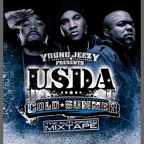 Young Jeezy Presents U.S.D.A.: "Cold Summer" The Authorized Mixtape U.S.D.A.