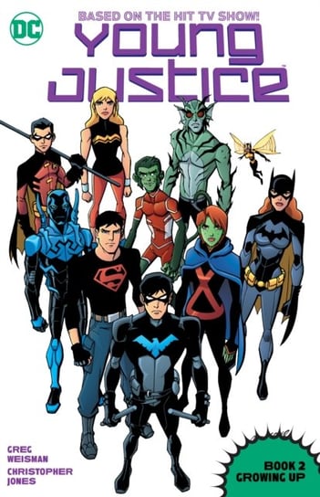 Young Justice Book Two: Growing Up Weisman Greg, Jones Christopher