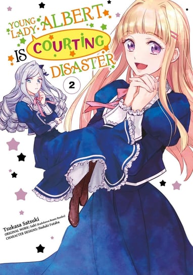 Young Lady Albert Is Courting Disaster. Volume 2 Saki