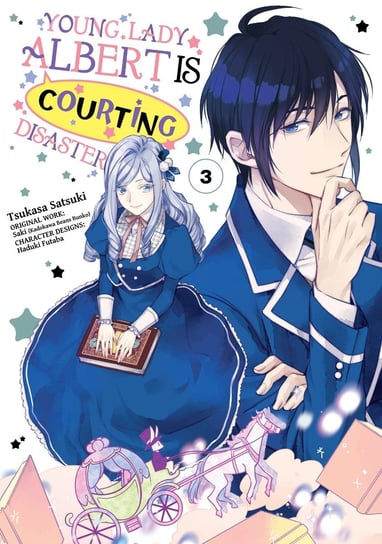 Young Lady Albert Is Courting Disaster. Volume 3 Saki