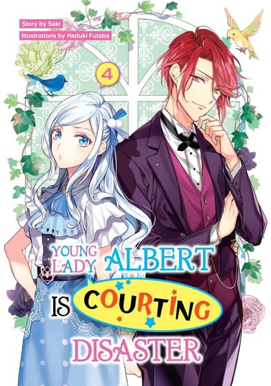 Young Lady Albert Is Courting Disaster. Volume 4 Saki