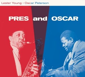 Young, Lester & Oscar Peterson - Pres and Oscar - the Complete Session Lester & Oscar Peterson Young