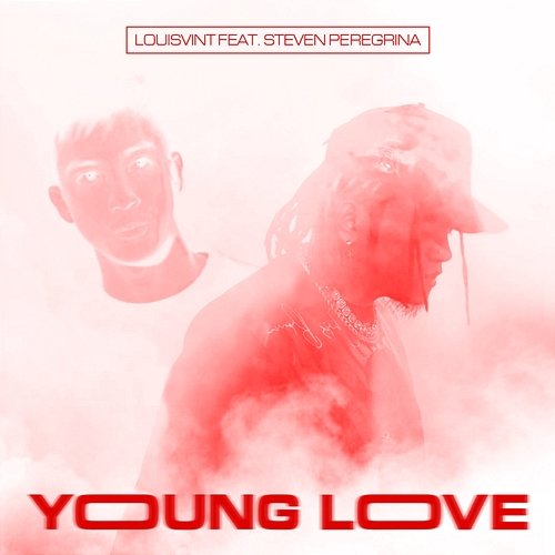 Young Love LouisVint feat. Steven Peregrina