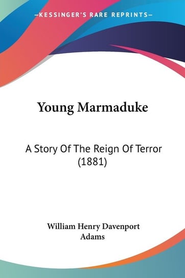 Young Marmaduke Adams William Henry Davenport