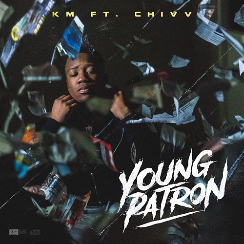 Young Patron KM feat. Chivv