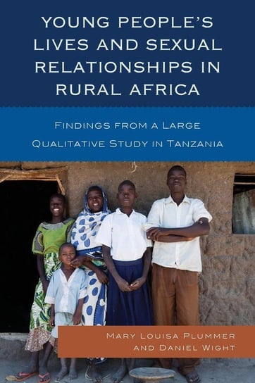 Young People's Lives and Sexual Relationships in Rural Africa Plummer Mary Louisa