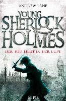Young Sherlock Holmes 01. Der Tod liegt in der Luft Lane Andrew