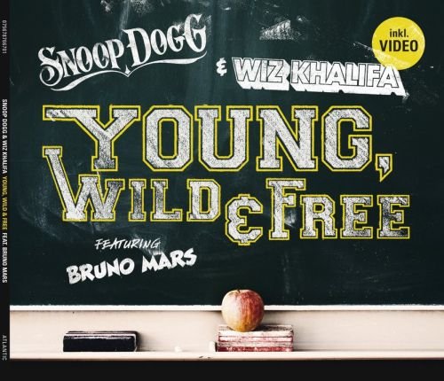 Young, Wild & Free Snoop Dogg, Wiz Khalifa, Mars Bruno