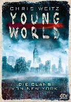 Young World - Die Clans von New York Weitz Chris
