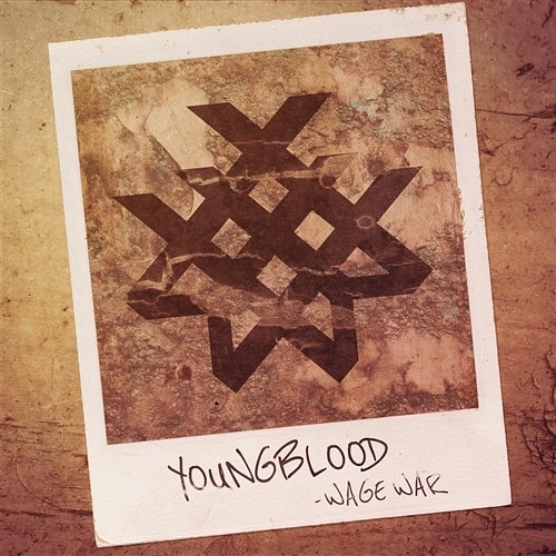 Youngblood Wage War