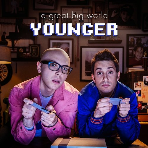 Younger A Great Big World