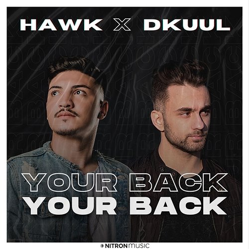 Your Back Hawk, Dkuul