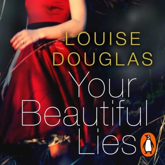 Your Beautiful Lies Douglas Louise