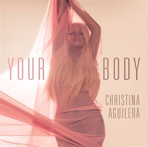 Your Body Christina Aguilera