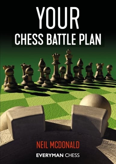 Your Chess Battle Plan McDonald Neil