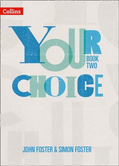 Your Choice Book 2 Foster John, Simon Foster