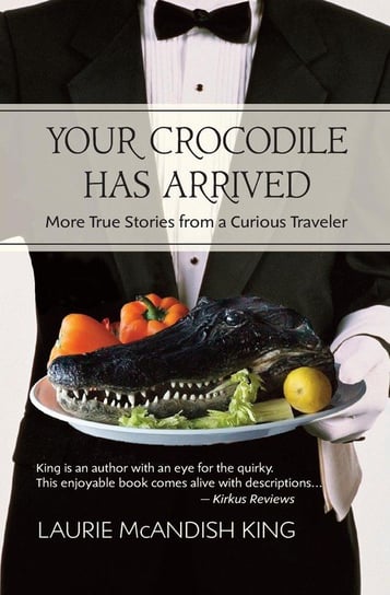 Your Crocodile has Arrived King Laurie Mcandish