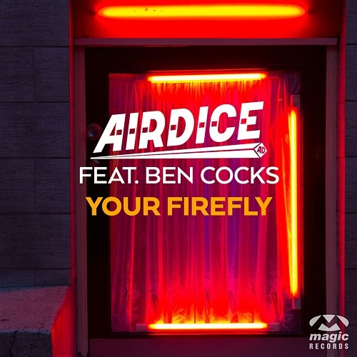 Your Firefly Airdice feat. Ben Cocks