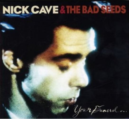 Your Funeral... My Trial Nick Cave and The Bad Seeds