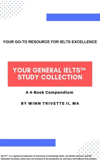 Your General IELTS™ Study Collection Winn Trivette