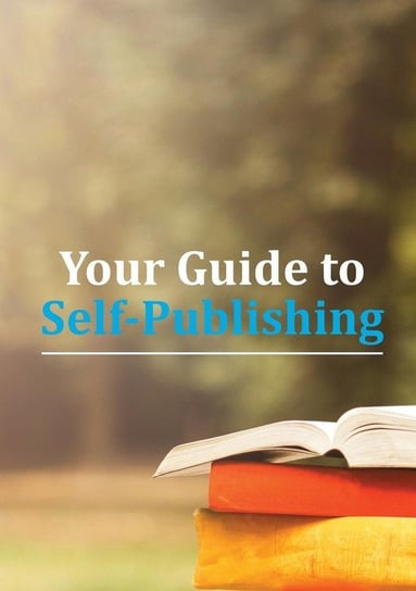 Your Guide to Self-Publishing Publishing New Generation
