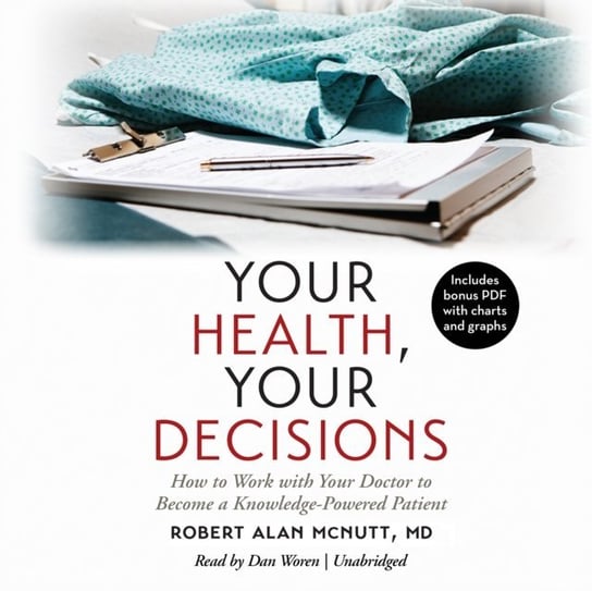 Your Health, Your Decisions McNutt Robert Alan