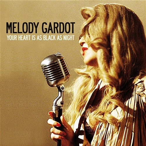 Your Heart Is As Black As Night Melody Gardot