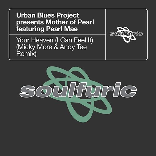 Your Heaven (I Can Feel It) Urban Blues Project & Mother of Pearl feat. Pearl Mae
