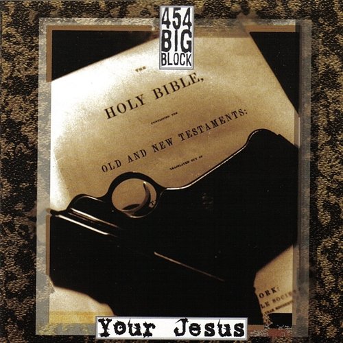 Your Jesus 454 Big Block