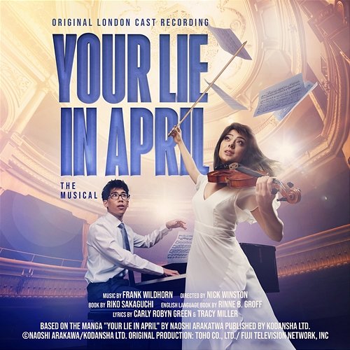 Your Lie In April Frank Wildhorn, Carly Robyn Green, Tracy Miller, Your Lie In April Original West End Cast