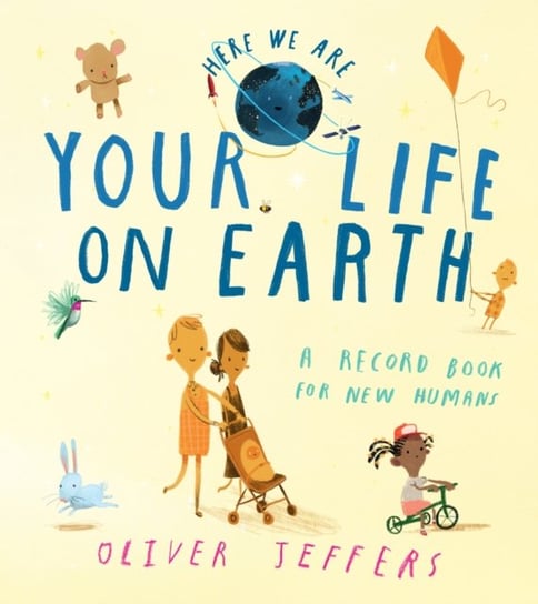 Your Life On Earth. A Record Book for New Humans Jeffers Oliver