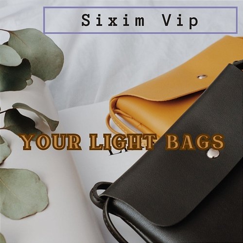 Your Light Bags Sixim Vip