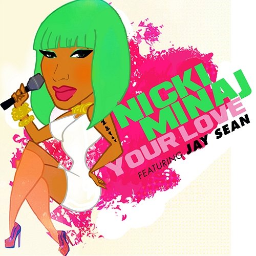 Your Love Nicki Minaj feat. Jay Sean