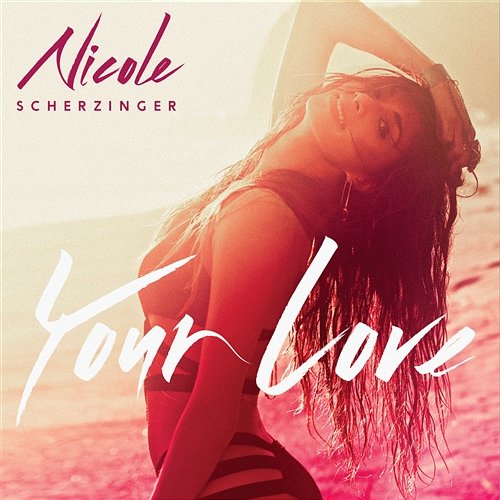 Your Love Nicole Scherzinger