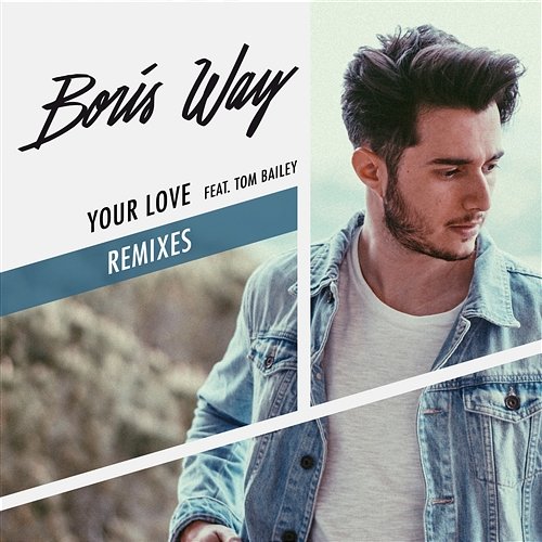 Your Love Boris Way feat. Tom Bailey