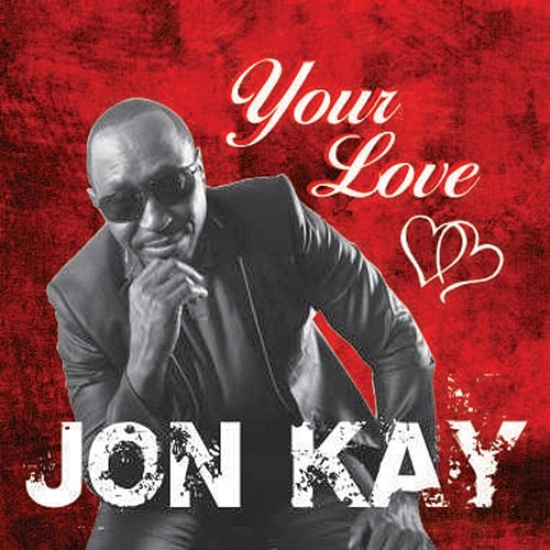 Your Love Jon Kay