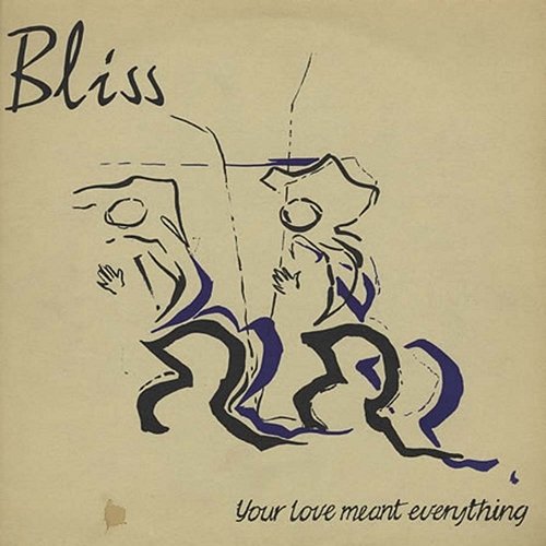 Your Love Meant Everything Bliss