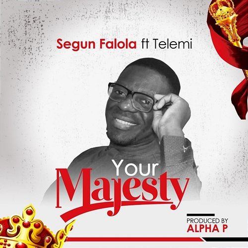 Your Majesty Segun Falola feat. Telemi