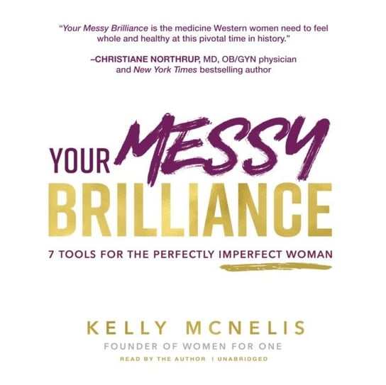 Your Messy Brilliance McNelis Kelly