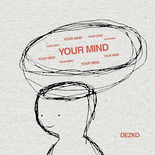 YOUR MIND Dezko