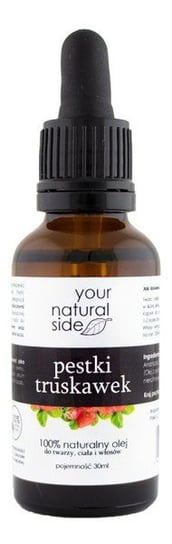 Your Natural Side Olej nierafinowany 100 % Pestki truskawek pipeta 30ml Your Natural Side