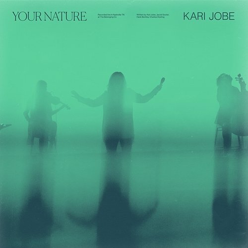 Your Nature Kari Jobe