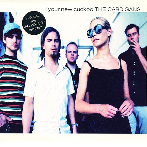 Your New Cuckoo The Cardigans