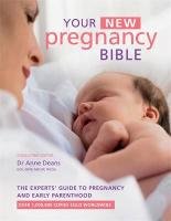Your New Pregnancy Bible Deans Anne