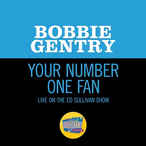 Your Number One Fan Bobbie Gentry