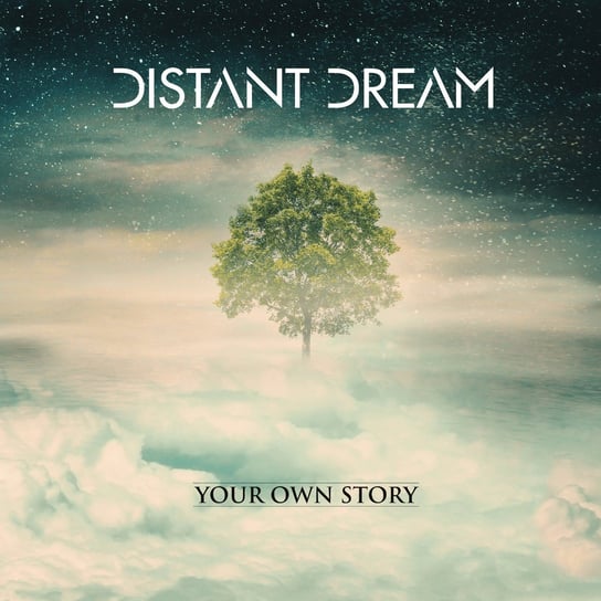 Your Own Story Distant Dream