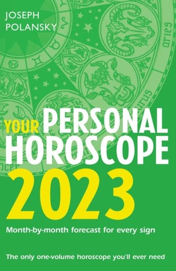Your Personal Horoscope 2023 Joseph Polansky